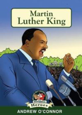 Martin Luther King Jr. Civil Rights Hero (In a Nutshell Heroes)
