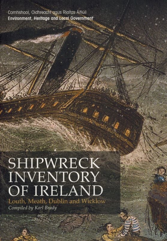 Shipwreck Inventory of Ireland : Louth, Meath, Dublin and Wicklow
