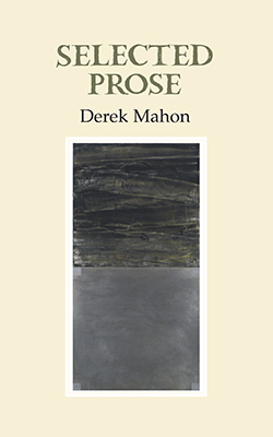 Selected Prose: Derek Mahon