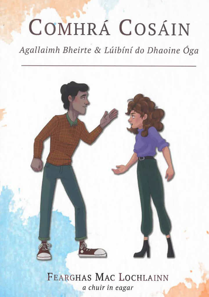 Comhrá Cosáin – Agallaimh Bheirte agus Lúibíní do Dhaoine Óga