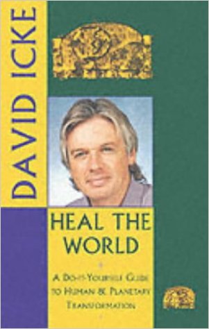 Heal the World: A Do-It-Yourself Guide to Personal and Planetary Transformation