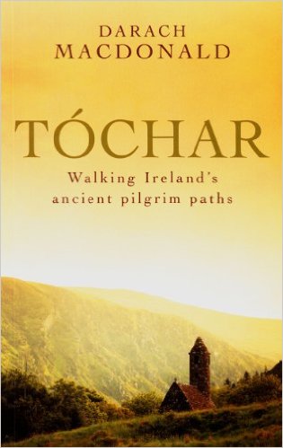 Tochar - Walking Ireland's ancient pilgrim paths