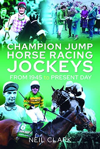 Champion Jump Horse Racing Jockeys : From 1945 to Present Day