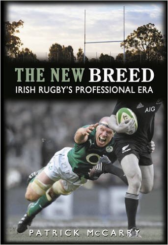 The New Breed: Irish Rugby's Professional Era