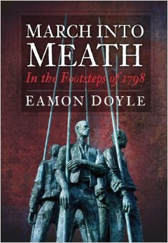 March into Meath: In the Footsteps of 1798 