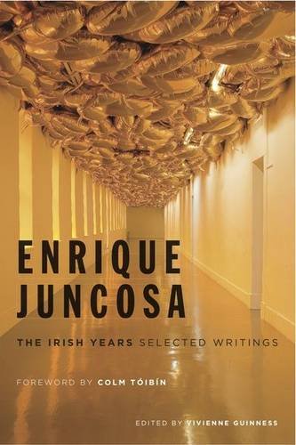 Enrique Juncosa: The Irish Years Selected Writings