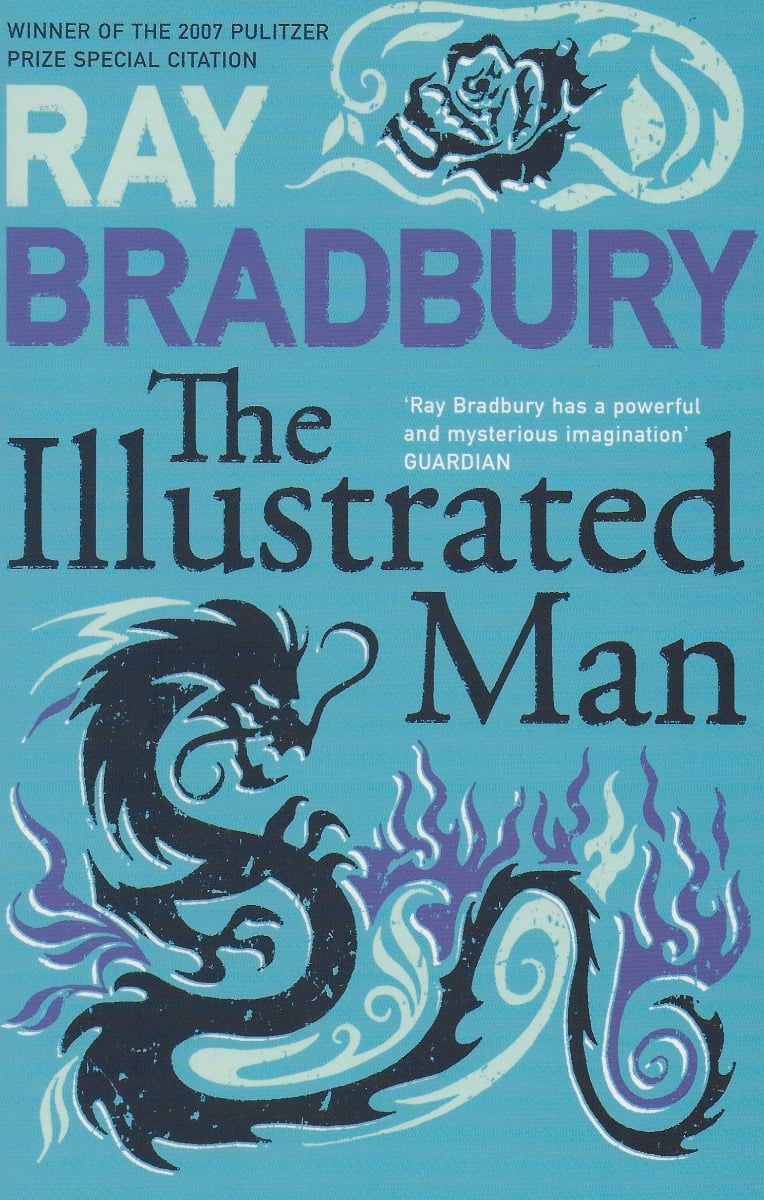 Ray Bradbury : The Illustrated Man
