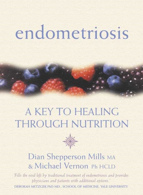 Endometriosis : A Key to Healing Through Nutrition