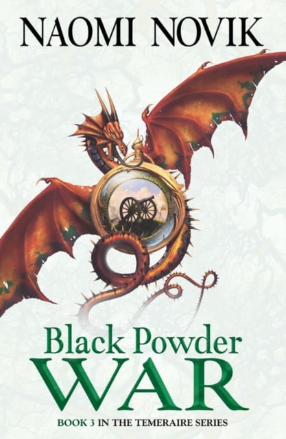 Black Powder War (The Temeraire Series Book 3)