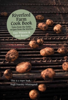 Riverford Farm Cook Book : Tales from the Fields, Recipes from the Kitchen