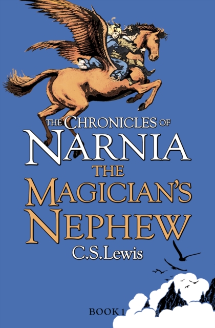The Magician's Nephew ( The Chronicles of Narnia Book 1)