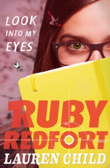 Look into my eyes (Ruby Redfort Book 1)