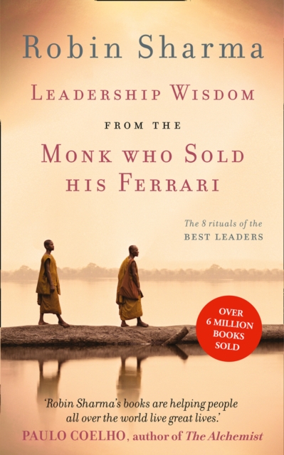 Leadership Wisdom: From the Monk Who Sold His Ferrari