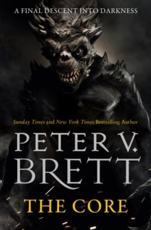 Peter V. Brett : The Core (The Demon Cycle Book 5)