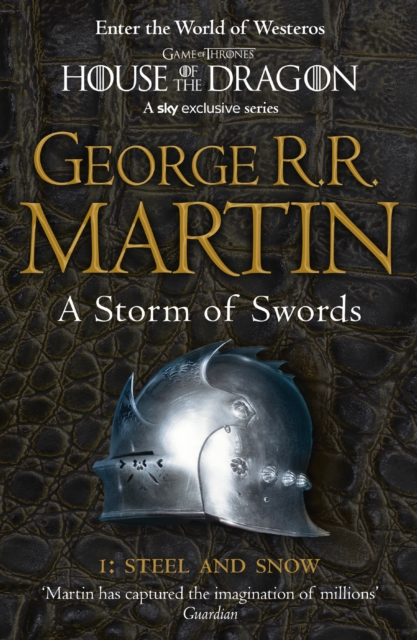 A Storm of Swords: Part 1 Steel and Snow (Song of Ice and Fire Book 3)