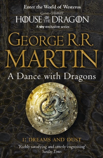 A Dance With Dragons: Part 1 Dreams and Dust (Song of Ice and Fire Book 5)
