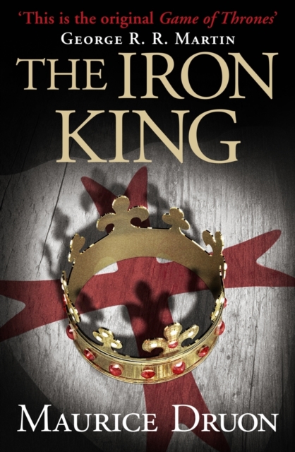 The Iron King (The Accursed King Book 1)
