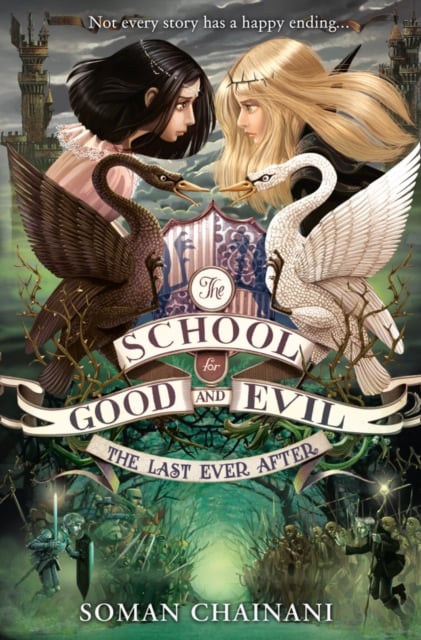 The Last Ever After (The School for Good and Evil Book 3)