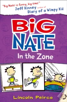 Big Nate in the Zone : Book 6
