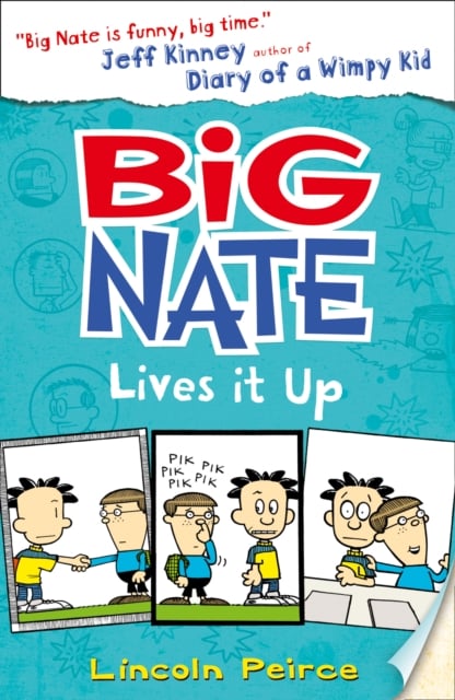 Big Nate Lives It Up : Book 7