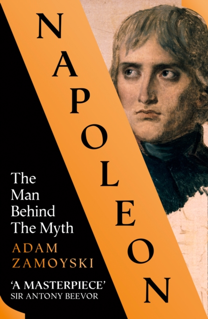 Napoleon : The Man Behind the Myth