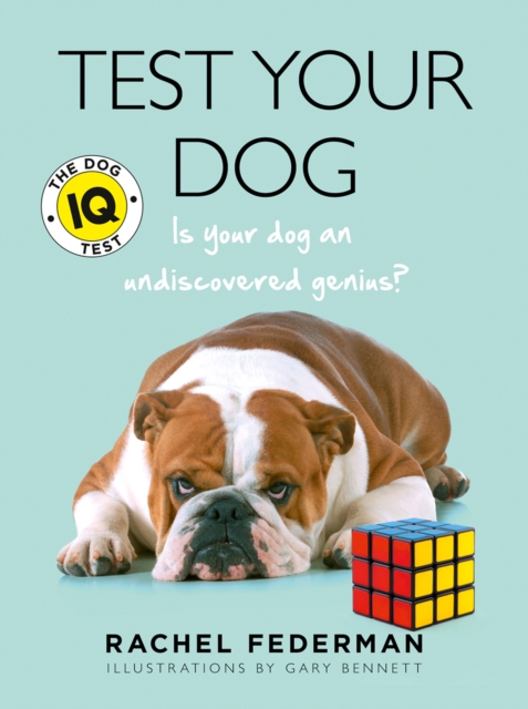 Test Your Dog : Is Your Dog an Undiscovered Genius?