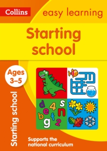 Starting School Ages 3-5 : Ideal for Home Learning