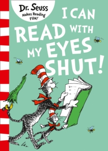 Dr. Seuss I Can Read with my Eyes Shut