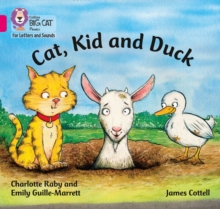 Cat, Kid and Duck : Band 01b/Pink B