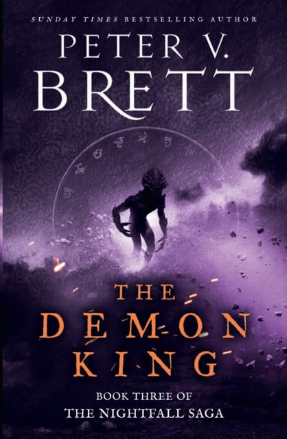 Peter V. Brett : The Demon King (The Nightfall Saga Book 3 Hardback)