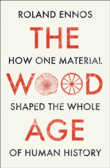 The Wood Age (Large Paperback)