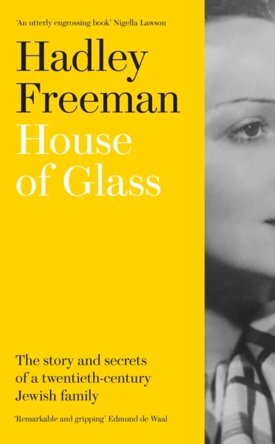 House of Glass : The Story and Secrets of a Twentieth-Century Jewish Family (Hardback)