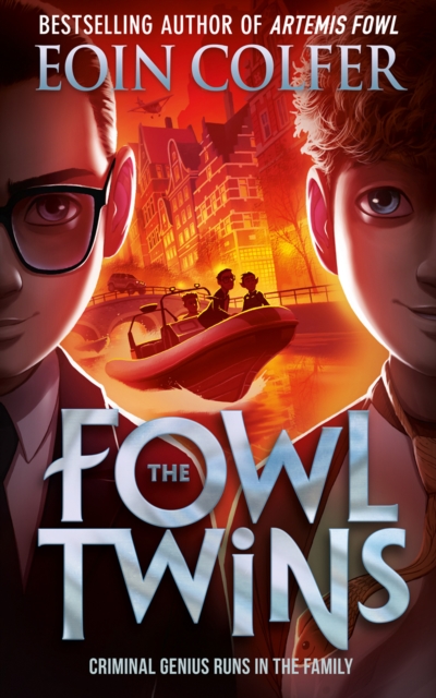 The Fowl Twins: Criminality runs in the Family (Book 1)