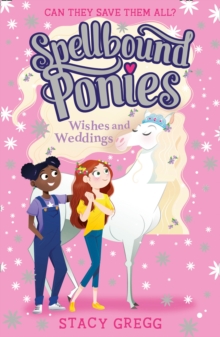 Wishes and Weddings : Book 3