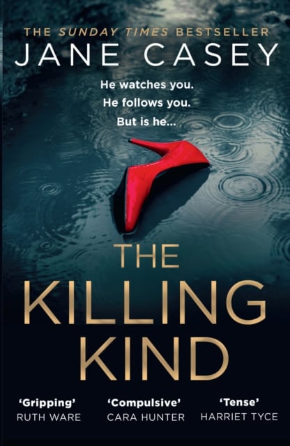 Jane Casey : The Killing Kind (Crime Thriller)