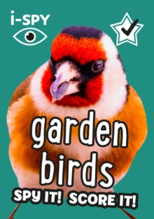 i-SPY Garden Birds : Spy it! Score it!
