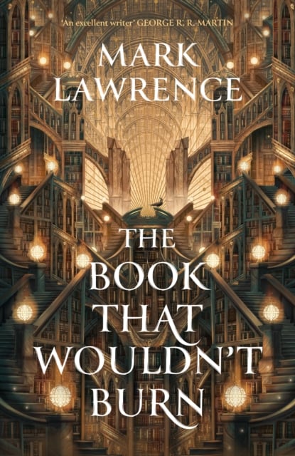 The Book That Wouldn’t Burn : Book 1 (The Library Trilogy)