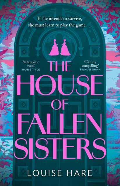 Louise Hare : The House of Fallen Sisters (Hardback)