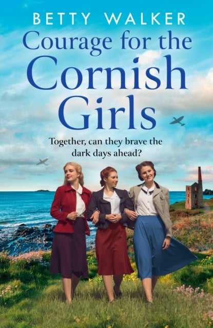 Courage for the Cornish Girls (The Cornish Girls Book 3)