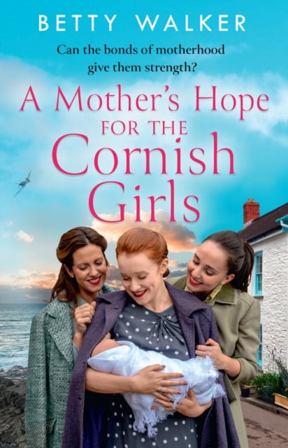 A Mother’s Hope for the Cornish Girls (The Cornish Girls Book 4)