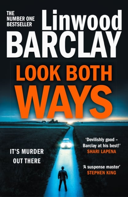 Linwood Barclay : Look Both Ways (Crime Thriller)