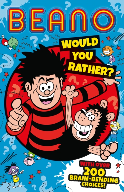 Beano: Would You Rather?