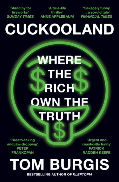 Cuckooland : Where the Rich Own the Truth