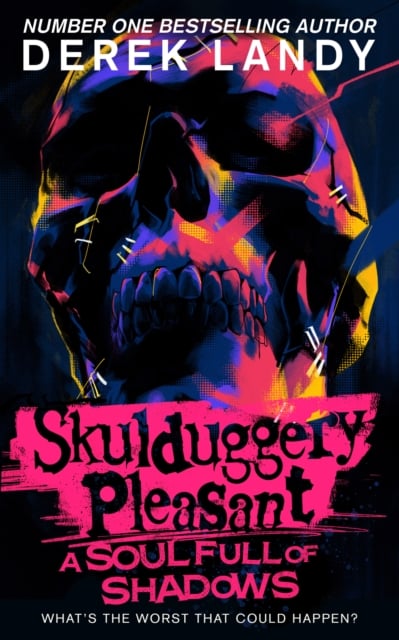 A Soul Full of Shadows :(Skulduggery Pleasant Book 18)