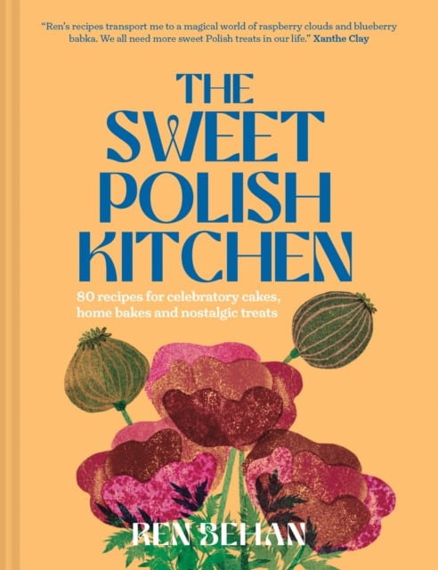 The Sweet Polish Kitchen : A Celebration of Home Baking and Nostalgic Treats (Hardback)