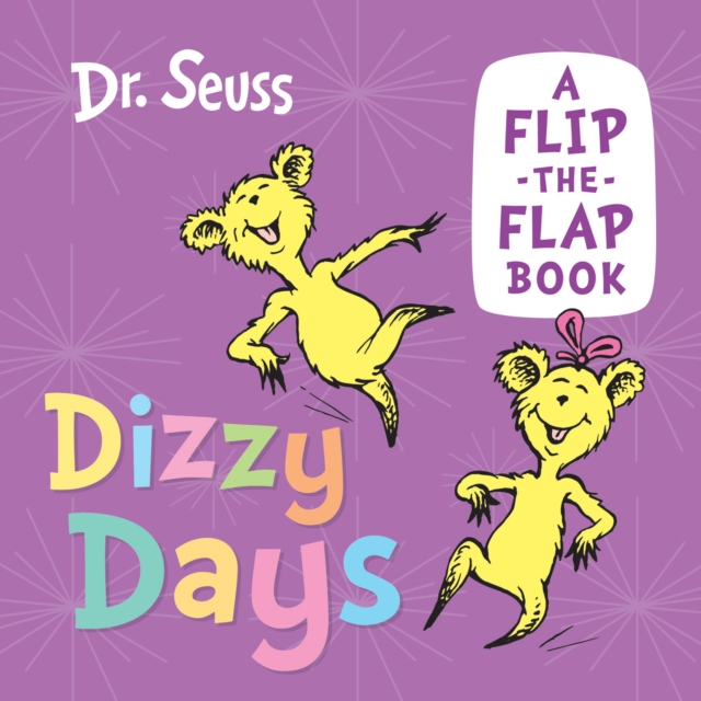 Dizzy Days : A Flip-the-Flap Book