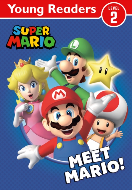 Super Mario: Meet Mario! (Young Reader Level 2)