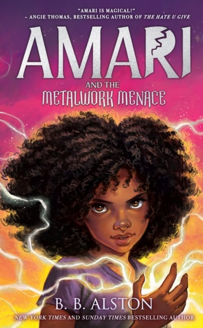 Amari and the Metalwork Menace (Amari and the Night Brothers Book 4 Hardback)
