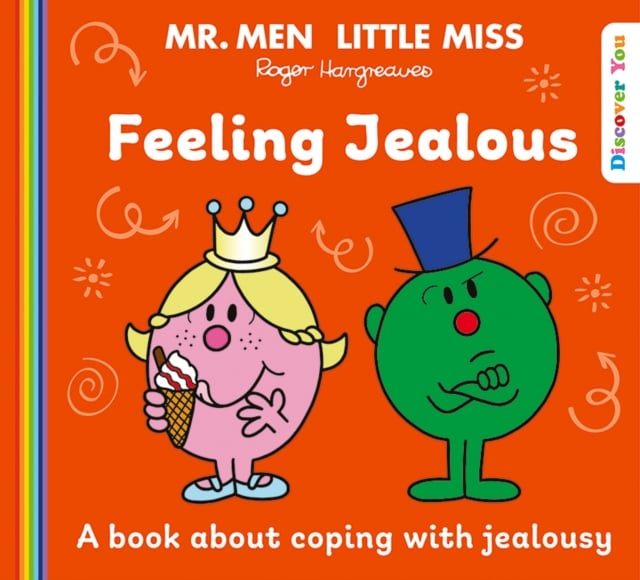 Mr. Men Little Miss: Feeling Jealous (Discover You Series)