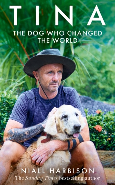 Tina : The Dog Who Changed the World